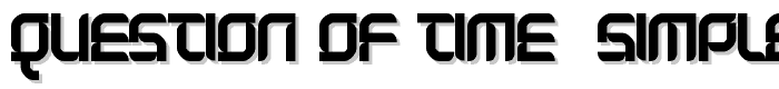 Question of time [simple] font